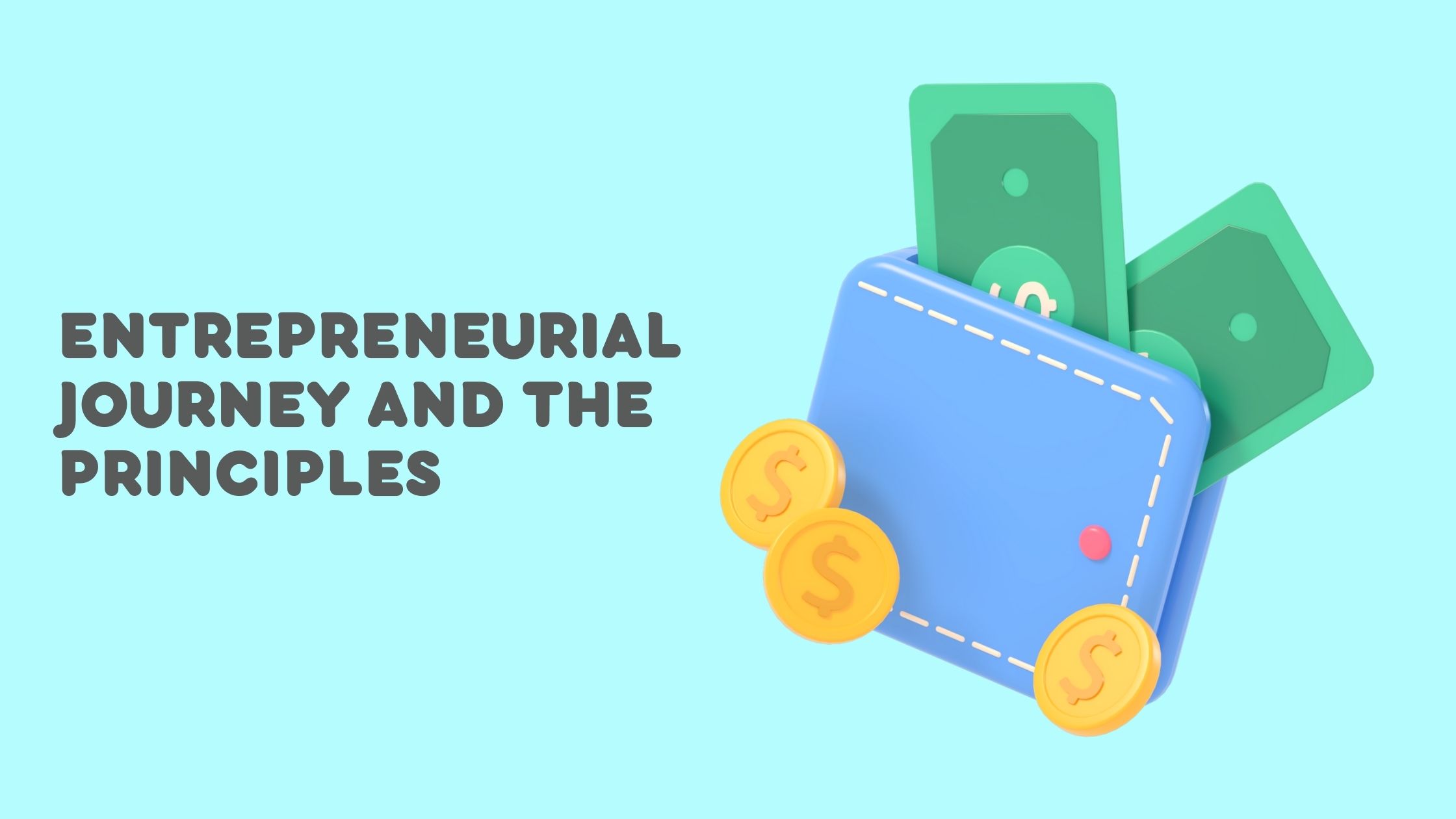 Entrepreneurial Journey and the Principles