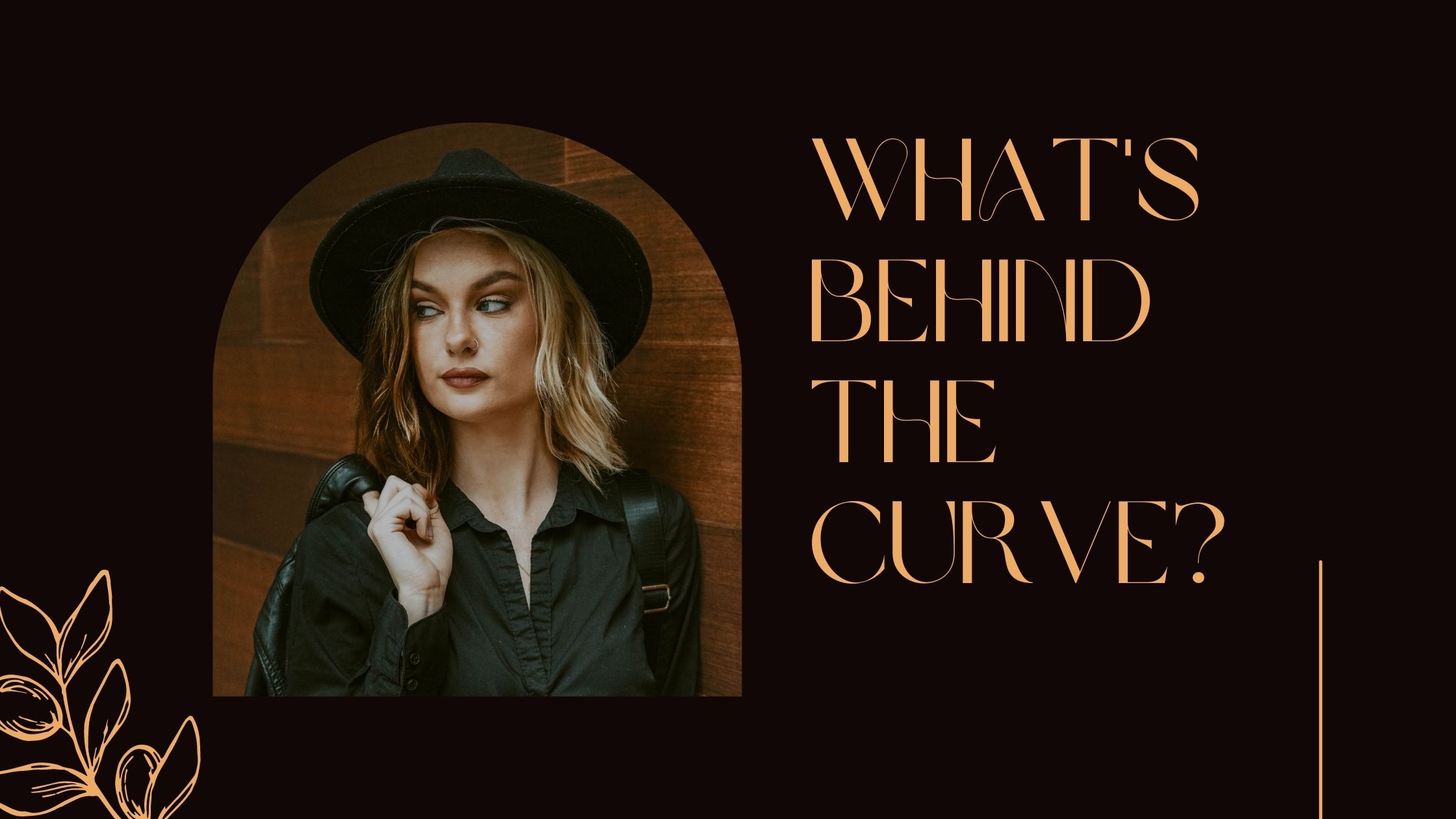 What's Behind the Curve